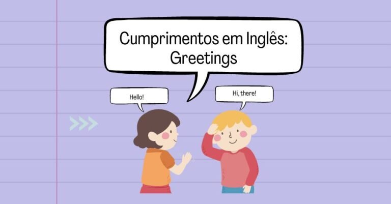 Cumprimentos em Inglês: Atividades Divertidas para Praticar Greetings ...