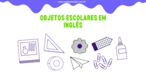 Read more about the article Objetos Escolares em Inglês: Atividades Prontas para Sala de Aula