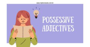 Read more about the article Possessive Adjectives Exercises: Como Praticar e Aprender de Forma Eficiente