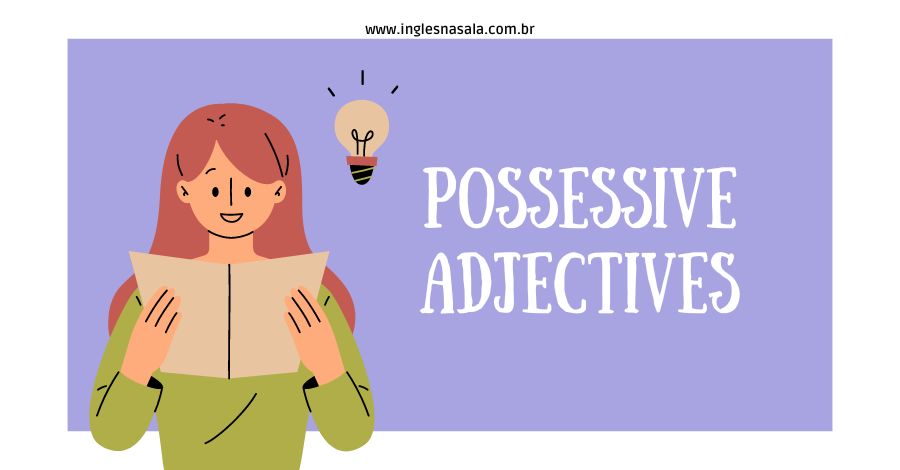 Possessive Adjectives Exercises: Como Praticar e Aprender de Forma Eficiente