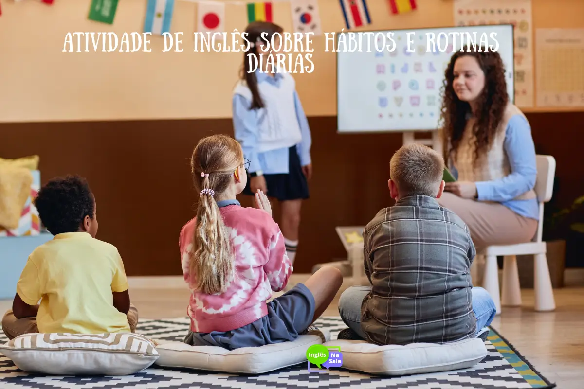 Atividade de Inglês sobre Hábitos e Rotinas Diárias